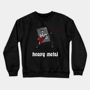 Heavy Metal Crewneck Sweatshirt